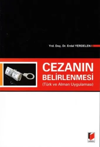 Cezanın Belirlenmesi ( Türk ve Alman Uygulaması )