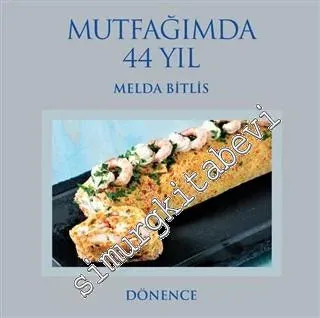 Mutfağımda 44 Yıl CİLTLİ -         2016