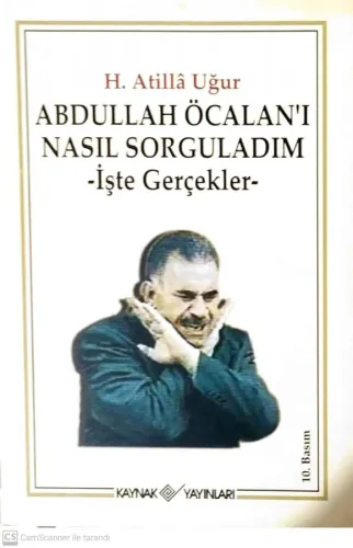 Abdullah Öcalan'ı Nasıl Sorguladım İşte Gerçekler