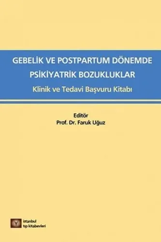 Medikal Gebelik ve Postpartum Dönemde Psikiyatrik Bozukluklar