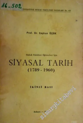 Hukuk Fakültesi Öğrencileri İçin : Siyasal Tarih ( 1789 - 1960 ) -