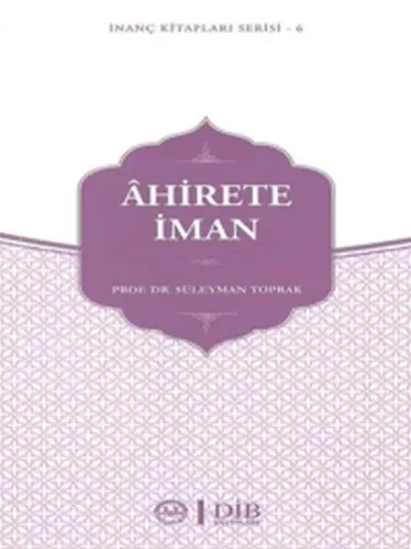 Ahirete İman İnanç Kitaplar Serisi - 6