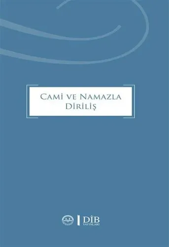 Cami ve Namazla Diriliş