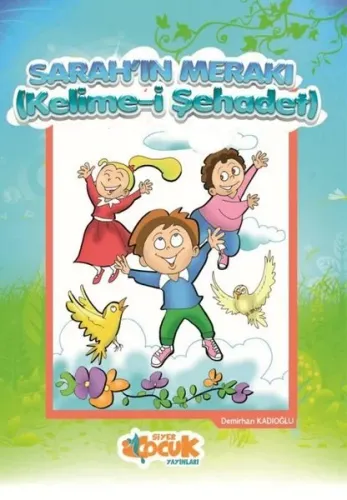 Sarah'ın Merak'ı (Kelime-i Şehadet)