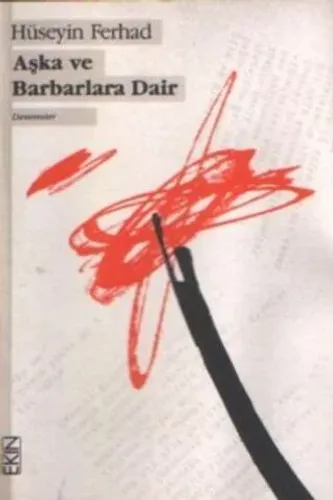Aşka ve Barbarlara Dair