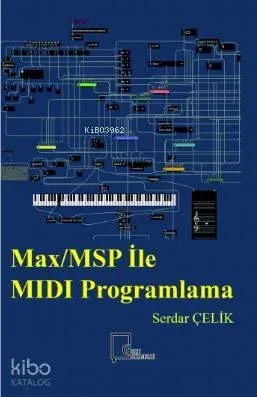 Max/MSP ile MIDI Programlama | Serdar Çelik | Gece Akademi