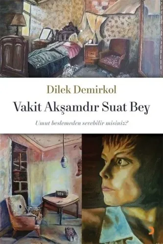 Vakit Akşamdır Suat Bey ;Umut Beslemeden Sevebilir Misiniz?