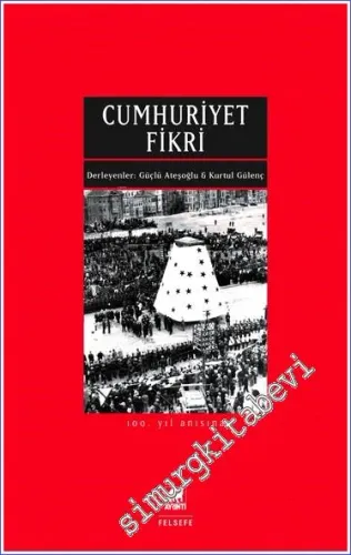 Cumhuriyet Fikri - 100. Yıl Anısına -         2023