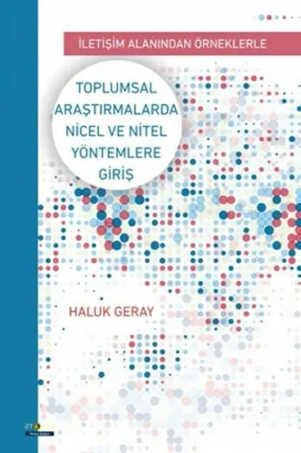 Toplumsal Araştırmalarda Nicel ve Nitel Yöntemlere Giriş Haluk Geray