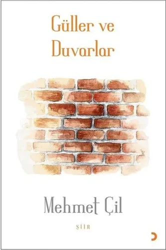 Güller ve Duvarlar
