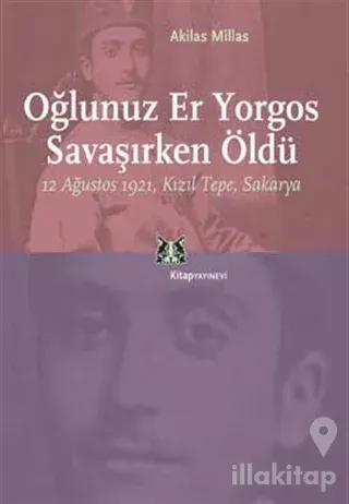 Oğlunuz Er Yorgos Savaşırken Öldü