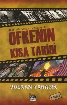 Öfkenin Kısa Tarihi ABD Emperyalizmine Karşı