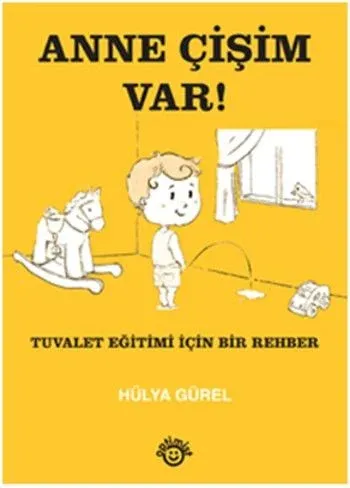Anne Çişim Var Tuvalet Eğitimi İçin Bir Rehber