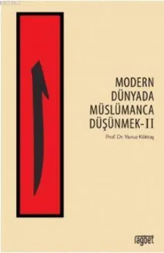 Modern Dünyada Müslümanca Düşünmek-2