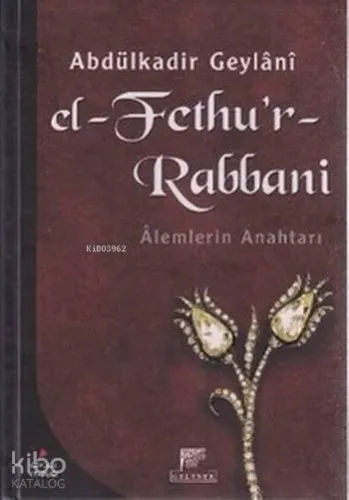 El-Fethu'r-Rabbani (Ciltli); Alemlerin Anahtarı
