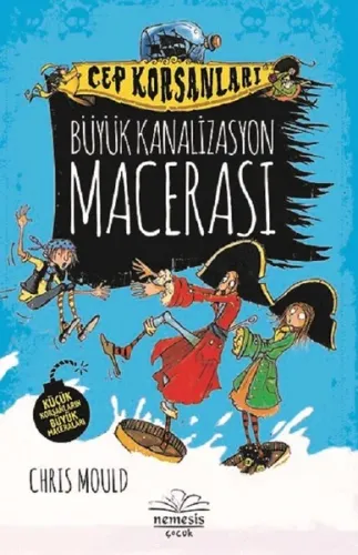 Cep Korsanları: Büyük Kanalizasyon Macerası