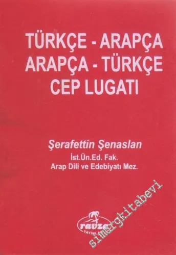 Türkçe- Arapça / Arapça - Türkçe Cep Lugatı -
