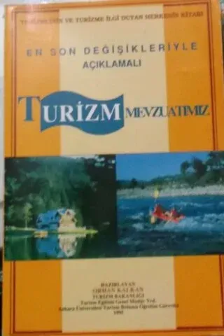 En Son Değişiklikleriyle Açıklamalı Turizm Mevzuatımız