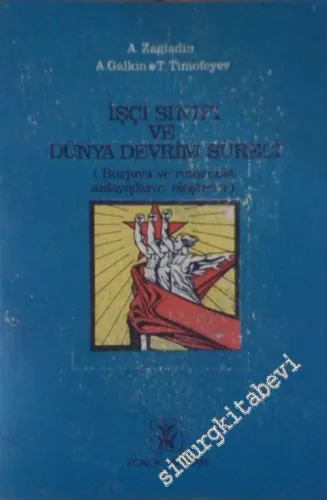 İşçi Sınıfı ve Dünya Devrim Süreci -