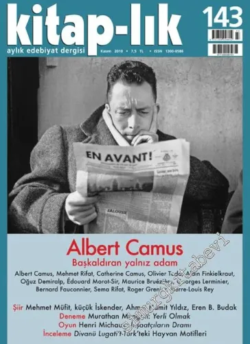 Kitap-lık: İki Aylık Edebiyat Dergisi  : Albert Camus : Başkaldıran Yalnız Adam - Sayı: : 143      Kasım 2010