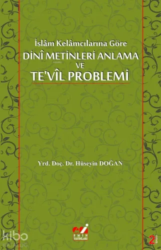 İslâm Kelâmcılarına Göre Dinî Metinleri Anlama Ve Te'vîl Plemi