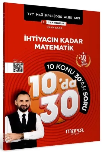 Marka Yayınları KPSS MEB-AGS TYT MSÜ DGS ALES İhtiyacın Kadar Matematik 10 da 30 Konu Anlatımlı Soru Bankası Çözümlü
