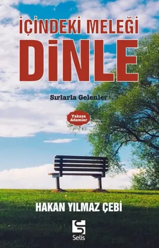 İçindeki Meleği Dinle; Sırlarla Gelenler
