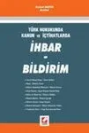 İhbar Ve Bildirim, Türk Hukukunda Kanun Ve İçtihatlarda