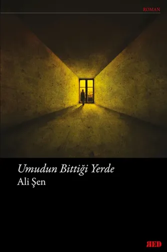 UMUDUN BİTTİĞİ YERDE
