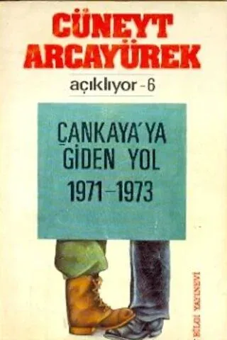 Çankaya'ya Giden Yol 1971-1973
