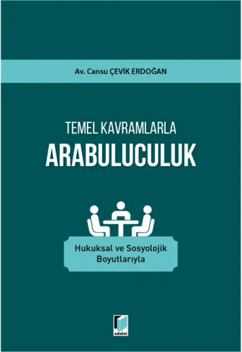 Temel Kavramlarla Arabuluculuk