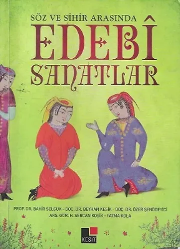 Söz ve Sihir Arasında Edebi Sanatlar
