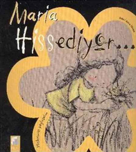Maria Hissediyor; Hislerimizi Paylaşalım,5-9 Yaş