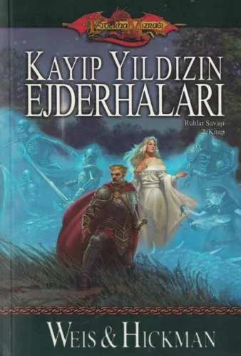 Kayıp Yıldızın Ejderhaları - Ruhlar Savaşı 2. Kitap
