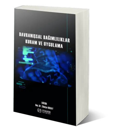 Davranışsal Bağımlılıklar Kuram ve Uygulama
