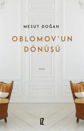 Oblomov'un Dönüşü Mesut Doğan