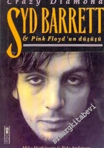 Crazy Diamond Syd Barrett ve Pink Floyd'un Düşüşü -        1991