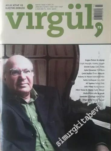 Virgül Aylık Kitap ve Eleştiri Dergisi - Sayı: 73      Mayıs 2004