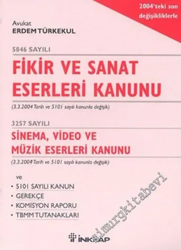 Fikir ve Sanat Eserleri Kanunu -         2004