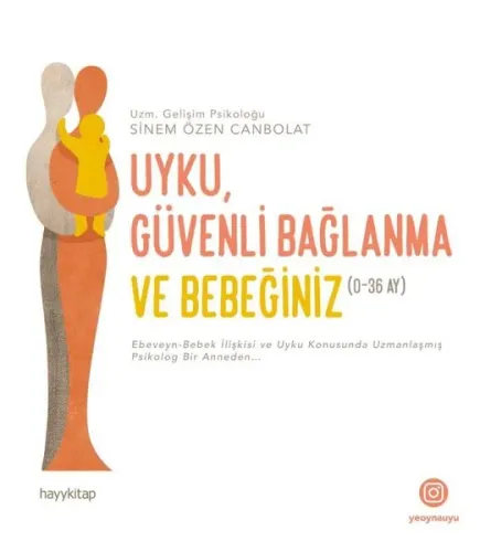 Uyku Güvenli Bağlanma ve Bebeğiniz (0-36 Ay)