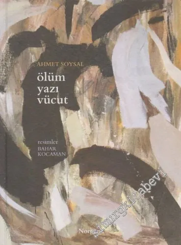 Ölüm Yazı Vücut -         2004