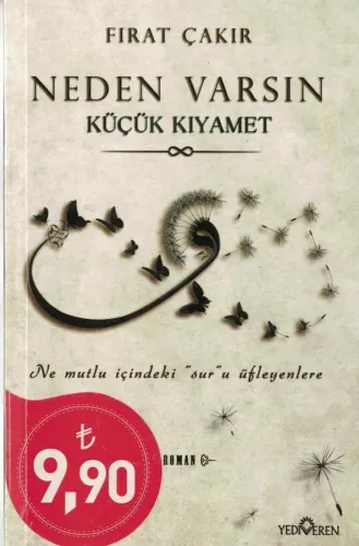 Neden Varsın  Küçük Kıyamet