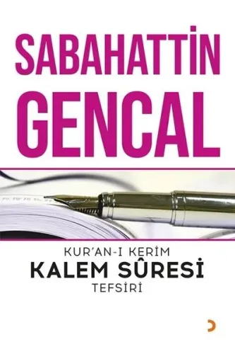 Kur’an-ı Kerim Kalem Süresi Tefsiri