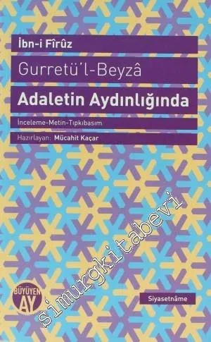 Gurretü'l - Beyza - Adaletin Aydınlığında -         2012