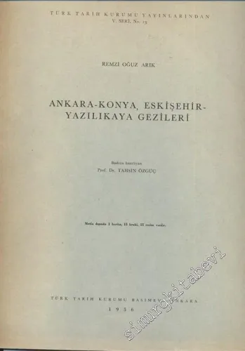 Ankara - Konya - Eskişehir - Yazılıkaya Gezileri -        1956