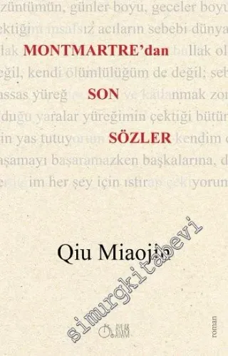 Montmartre'dan Son Sözler -
