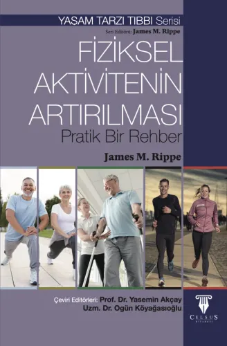 Fiziksel Aktivitenin Artırılması James M. Rippe Fiziksel Aktivitenin Artırılması James M. Rippe