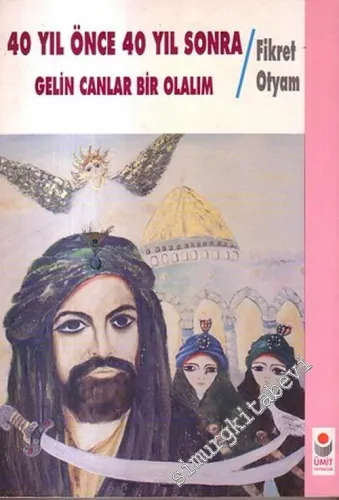 40 Yıl Önce, 40 Yıl Sonra: Gelin Canlar Bir Olalım - İMZALI -        1994