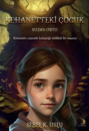 Kehanetteki Çocuk;Kehanetin cesaretle buluştuğu tehlikeli bir macera
