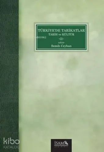 Türkiye'de Tarikatlar; Tarih ve Kültür